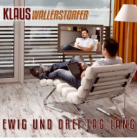 Klaus Wallersdorfer präsentiert seine erste Snigle CD "Ewig und drei Tag lang"