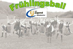 Frühlingsball der Landjugend in Neukirchen bei Altmünster