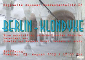 Berlin-Klondyke in der Hipphalle Gmunden - Werke von über 100 Berliner Künstler