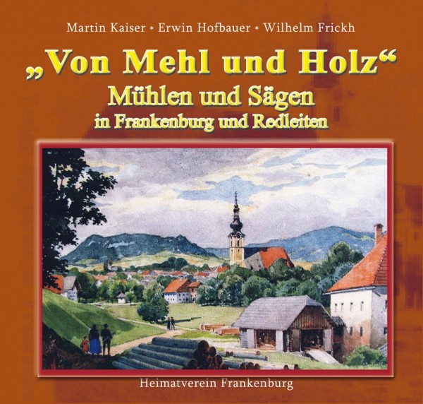 Das neue Frankenburger Mühlenbuch erscheint am 19. Oktober