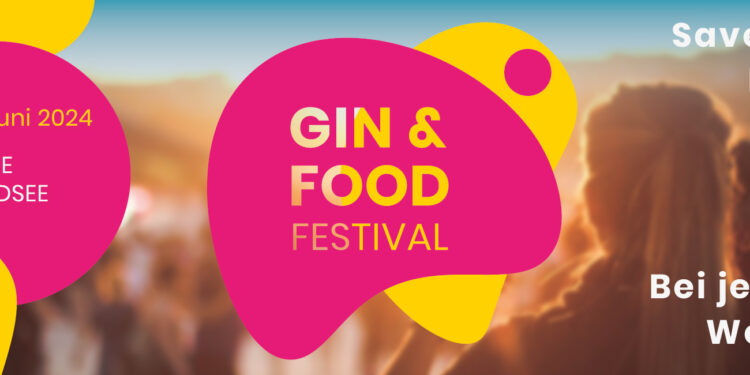 Gin & Food 2024- Fr 07. – Mo 10. Juni 2024 auf der Festwiese am Mondsee