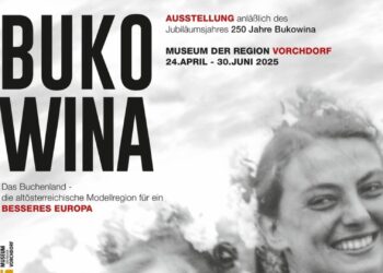 Veranstaltungsreihe über „Die Bukowina“ mit dem Höhepunkt „Fest des Friedens“ am 3.5.2025 in der Kitzmantelhalle Vorchdorf