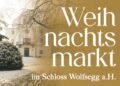 Weihnachtsmarkt im Schloss Wolfsegg