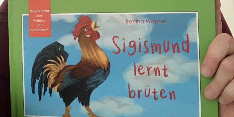 Sigismund lernt brüten – Bettina Wagner